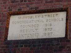 [Plaque: Mawdsley Street Congregational Schools Founded 1818 Rebuilt 1875 Extended 1887]